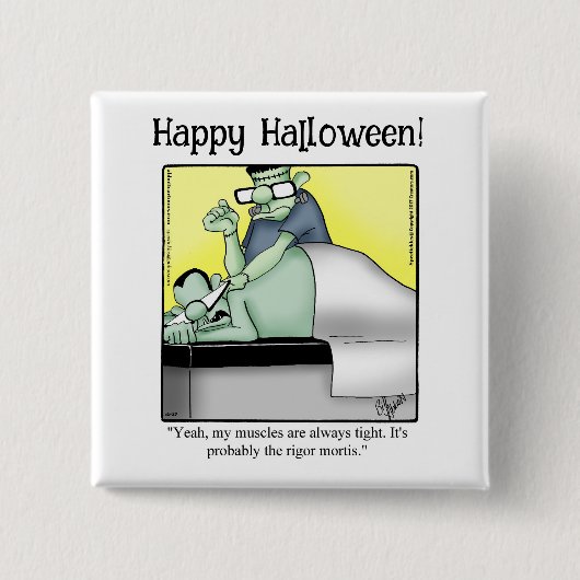 Grappige Halloween Humor Button geschenken / gunst (Voorkant)