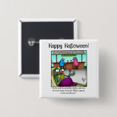 Grappige Halloween Humor Button geschenken / gunst (Voorkant /achterkant)