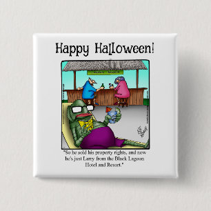 Grappige Halloween Humor Button geschenken / gunst