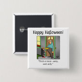 Grappige Halloween Humor Button geschenken / gunst (Voorkant /achterkant)