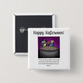 Grappige Halloween Humor Button geschenken / gunst (Voorkant /achterkant)