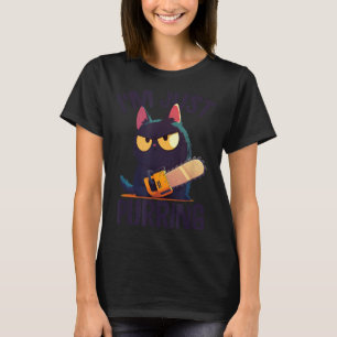Grappige Halloween Kat Met Kettingzaag Moorddadige T-shirt