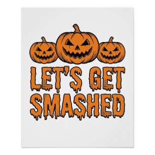 Grappige Halloween Laten we kapot gaan Pompoen Perfect Poster