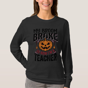 Grappige Halloween Leraar Bezem Gebroken Vector On T-shirt