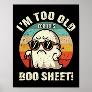 Grappige Halloween luie geest Ik ben te oud voor d Poster