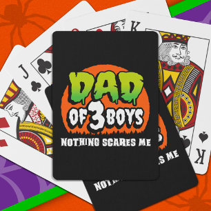 Grappige Halloween Niets Maakt Me Bang Papa van 3 Pokerkaarten
