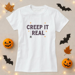 Grappige Halloween T-shirt; Creep It Real Spin Pun T-shirt