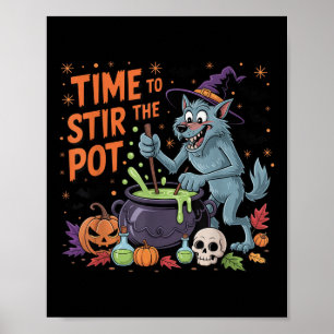 Grappige Halloween weerwolf tijd om de pot te roer Poster