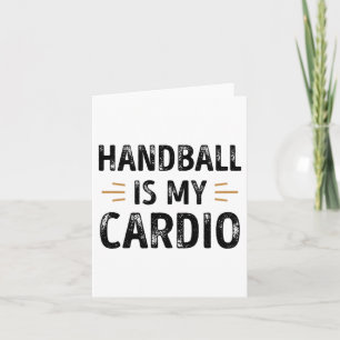 Grappige Handbal is mijn Cardio - sport Cadeau Kaart