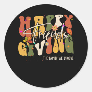 Grappige Happy Friends Giving the Family We Kiezen Ronde Sticker