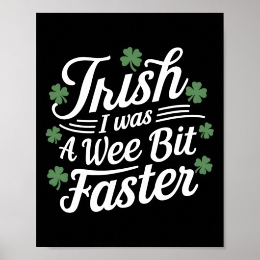 Grappige hardloop St. Patrick's Day Iers Ik Was Ee Poster (Voorkant)