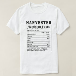 Grappige Harvester Nutrition Facts Medewerker Pers T-shirt