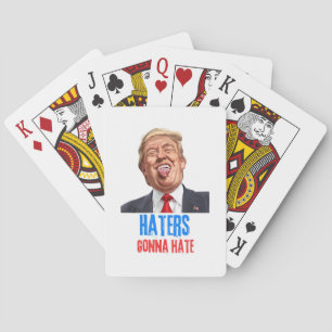 Grappige Haters gaan een hekel hebben aan quote, g Pokerkaarten