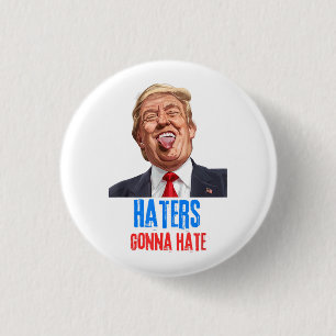 Grappige Haters gaan een hekel hebben aan quote, g Ronde Button 3,2 Cm