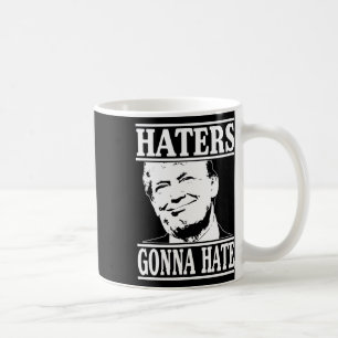 Grappige Haters Gaan Hat Donald Trump President Koffiemok