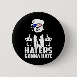 Grappige Haters gaan President Donald Trump Mid ha Ronde Button 5,7 Cm