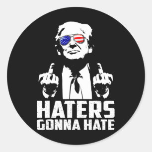 Grappige Haters gaan President Donald Trump Mid ha Ronde Sticker