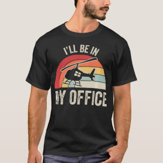 Grappige helikopterpiloot Ik zal in mijn kantoor z T-shirt