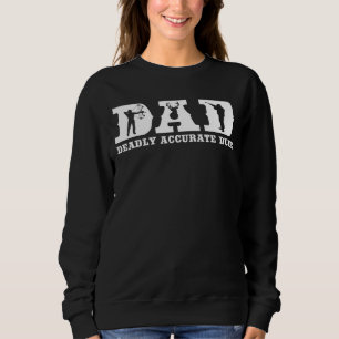 Grappige herten jagen DAD Dodelijke Nauwkeurige Du Trui