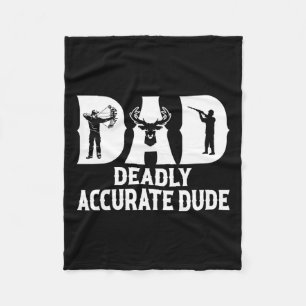 Grappige hertenjacht vader dodelijk accurate vent fleece deken