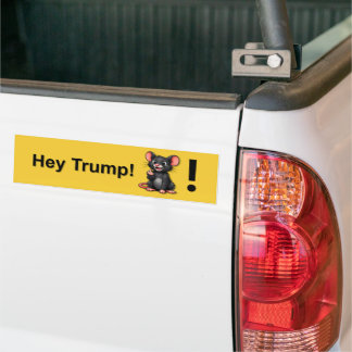 Grappige Hey Trump Anti-Trump Muis Politieke Satir Bumpersticker
