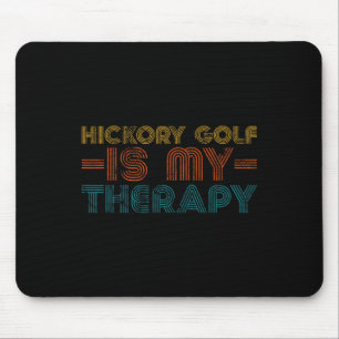 Grappige Hickory Golf Is Mijn Therapie Hob Muismat