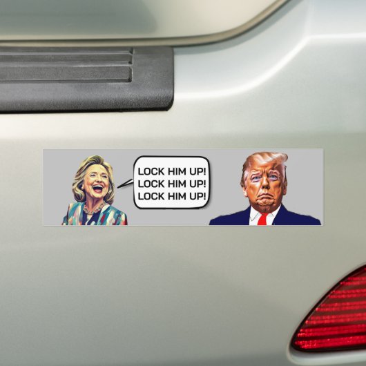 Grappige Hillary zegt Lock Trump Up Bumpersticker (Op auto)