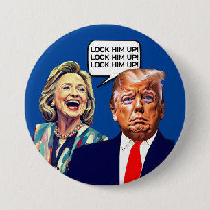 Grappige Hillary zegt Lock Trump Up Ronde Button 7,6 Cm