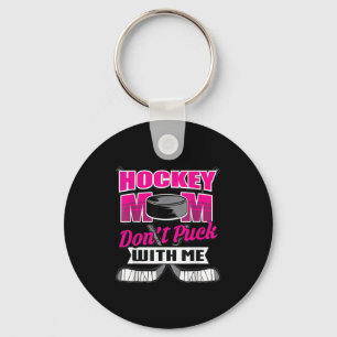 Grappige Hockey Citaten Moeder Cadeau Maak Me Niet Sleutelhanger