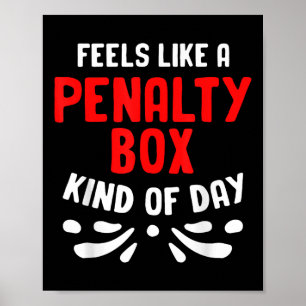 Grappige Hockey Gevoelens Alsof Een Strafbank Hock Poster