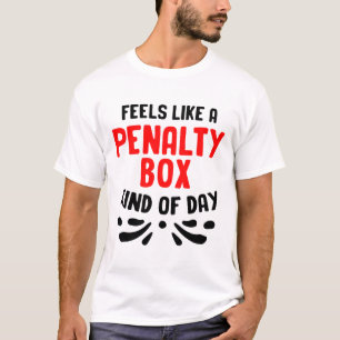 Grappige Hockey Voelt Als Een Strafbank Hockey Spe T-shirt
