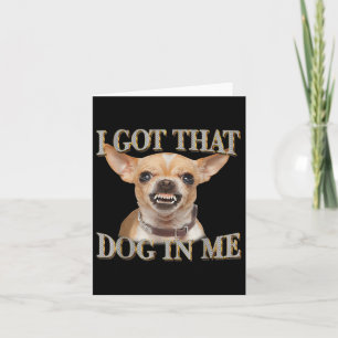 Grappige hond Chihuahua liefhebbers ik heb die hon Kaart