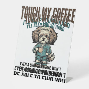 Grappige Hond Coffee Waarschuwing Vintage Gravure Reclamebord Met Voetstuk