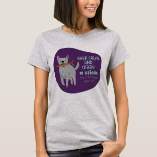 Grappige hond humor kalm te houden en een stok te t-shirt