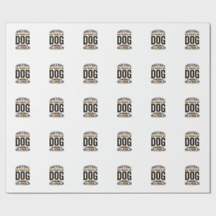Grappige hond quote wanneer een man's beste vriend cadeaupapier