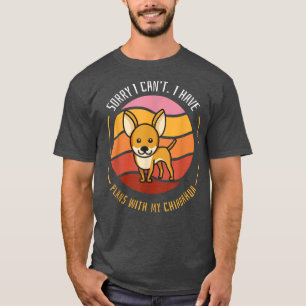 Grappige Hond T-shirt  Sorry I Can't I Have Plans 