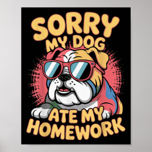 Grappige hondenliefhebber at mijn huiswerk sarcast poster