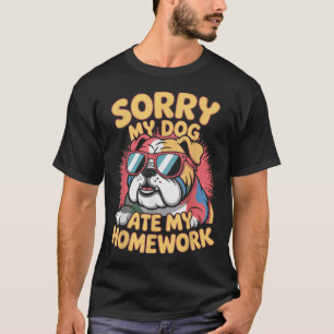 Grappige hondenliefhebber at mijn huiswerk sarcast t-shirt