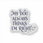 Grappige Hondentekst Sticker (Voorkant)