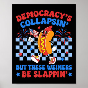 Grappige Hot Dog Democratieën Instorten 4 juli Pro Poster