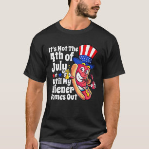 Grappige Hotdog Het is niet 4 juli tot mijn Wiener T-shirt