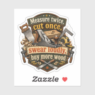 Grappige Houtbewerking 'Meet Twee Keer' Sticker