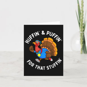 Grappige Huffin voor die Stuffin Turkije Run Trot Kaart
