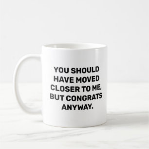 Grappige huisverwarming had dichter bij me moeten koffiemok