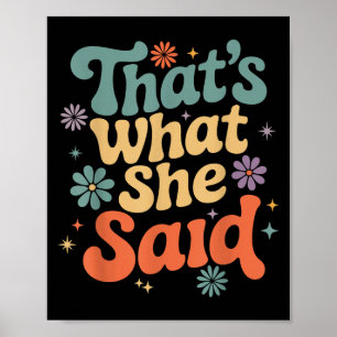 Grappige Humor Sarcastische grap Retro Groovy Dat  Poster