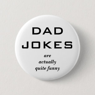 Grappige humor vader grapjes mannen bijschrift nie ronde button 5,7 cm