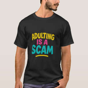Grappige humoristische uitspraak, Volwassen worden T-shirt