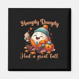 Grappige Humpty Dumpty Had Een Grote Herfst Mannen Magneet