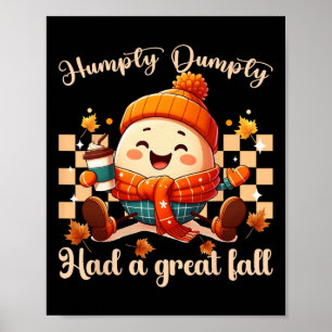 Grappige Humpty Dumpty Had Een Grote Herfst Mannen Poster