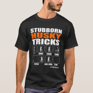Grappige Husky Hardnekkige Husky Tricks T-shirt